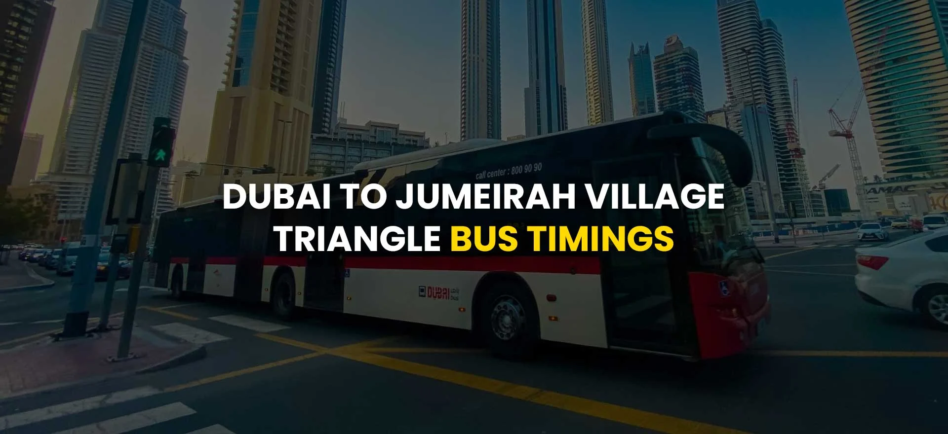 Dubai to Jumeirah Village Triangle Bus Timings