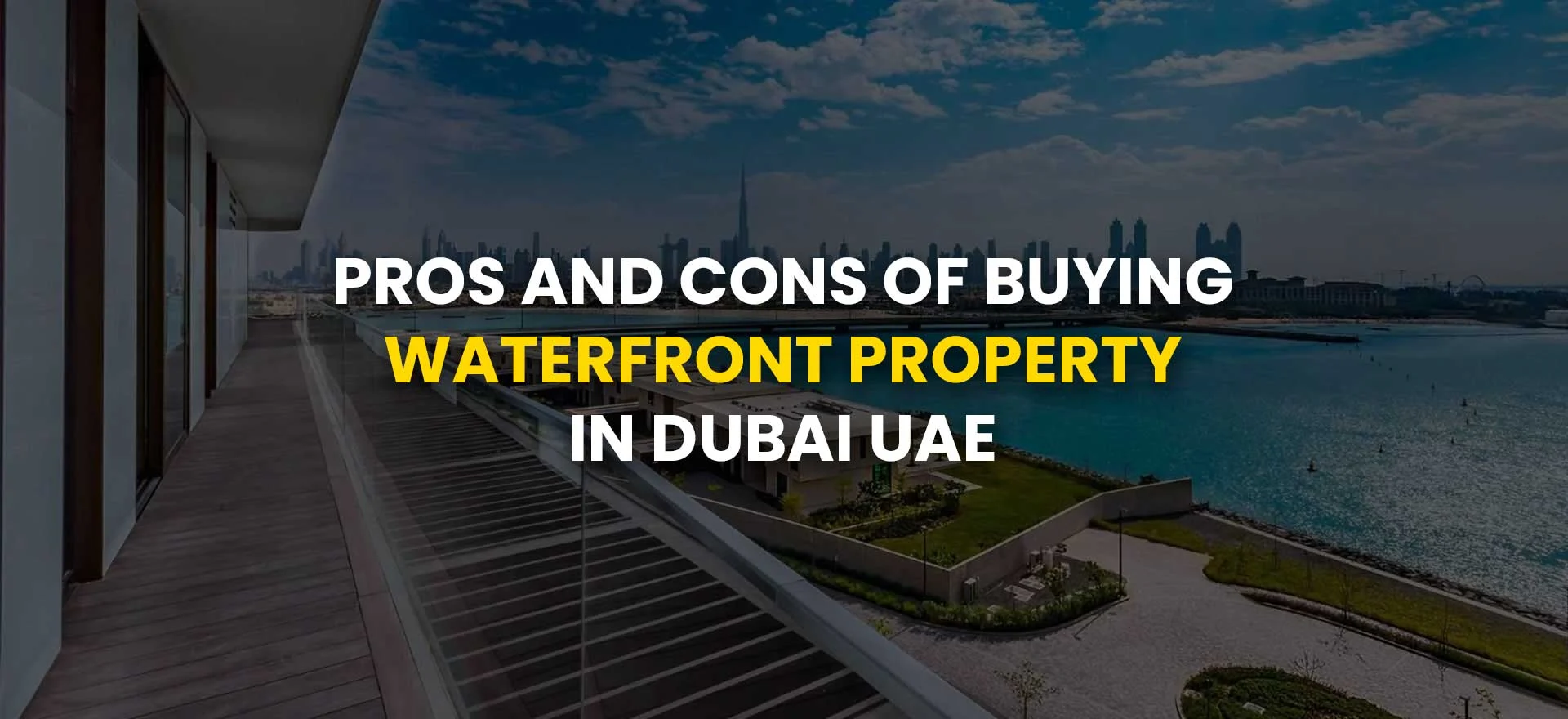 Buying Waterfront Property in Dubai UAE